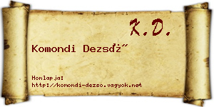 Komondi Dezső névjegykártya